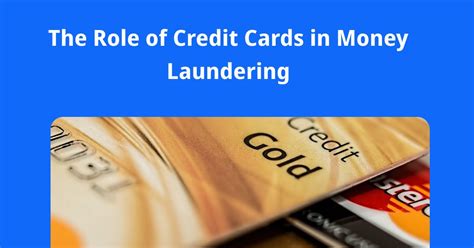 m laundering smart card|The Role of Credit Cards in Money Laundering.